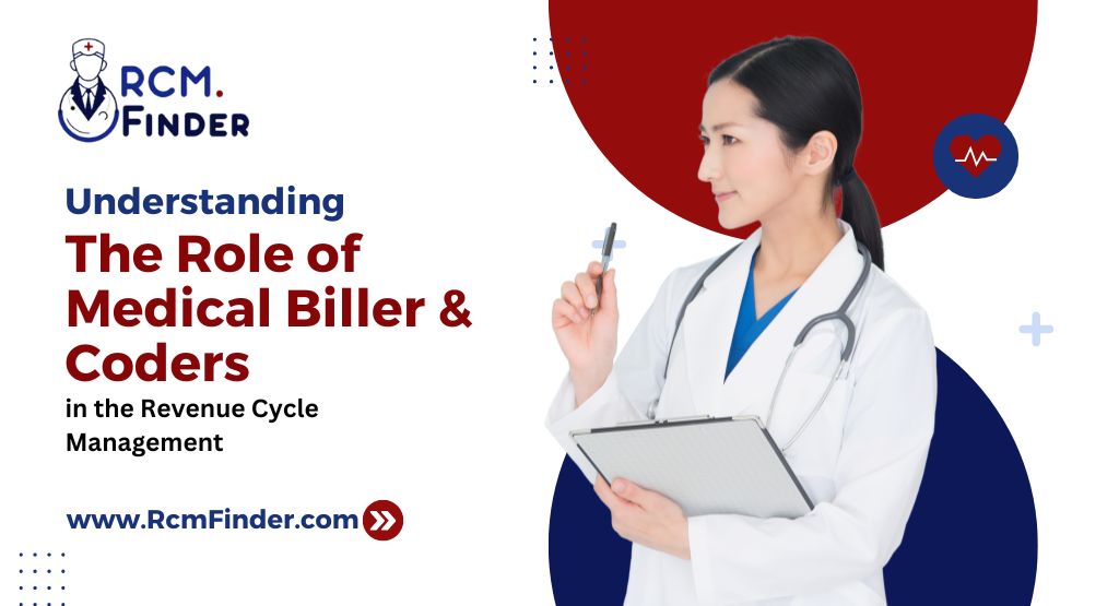 The Role of Medical Biller and Coder in RCM