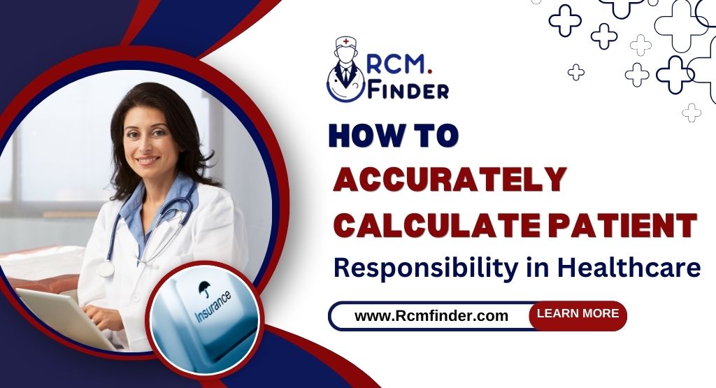 Accurately Calculate Patient Responsibility in Healthcare