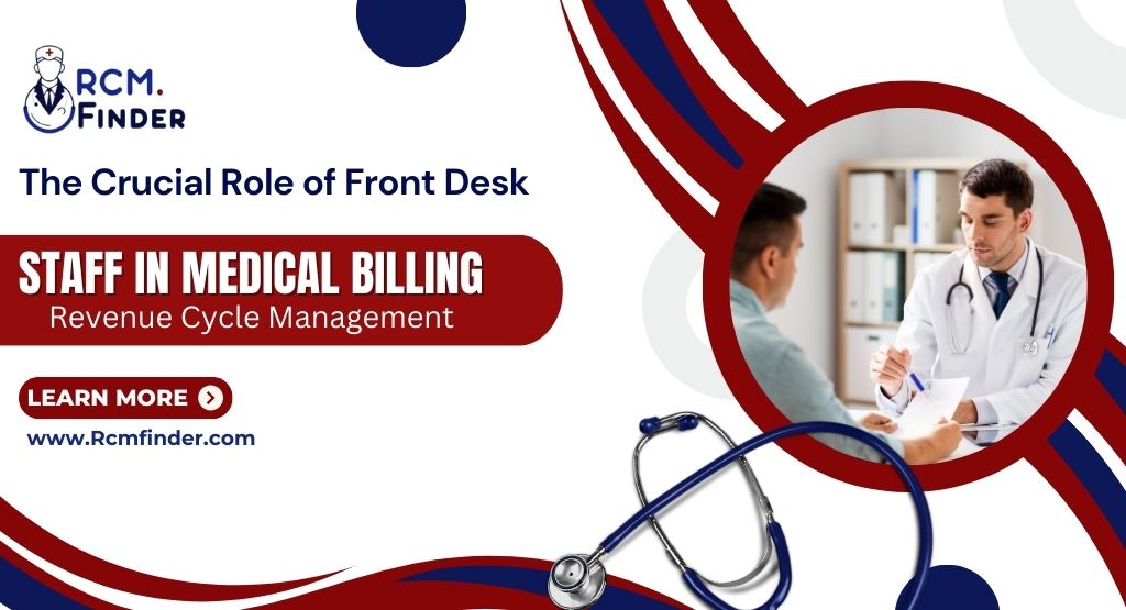 Role of Front Dest Staff in Medical Billing RCM
