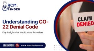 Understanding CO-22 Denial Code in Healthcare [Updated 2025]