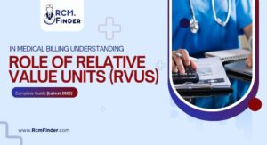 Understanding RVUs in Medical Billing [Updated 2025] | RCM Finder