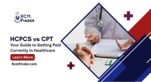 HCPCS vs CPT: Avoid 3 Costly Billing Errors